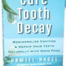Curing Tooth Decay Naturally